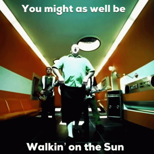 Smash Mouth Walkin On The Sun Animatie Gif